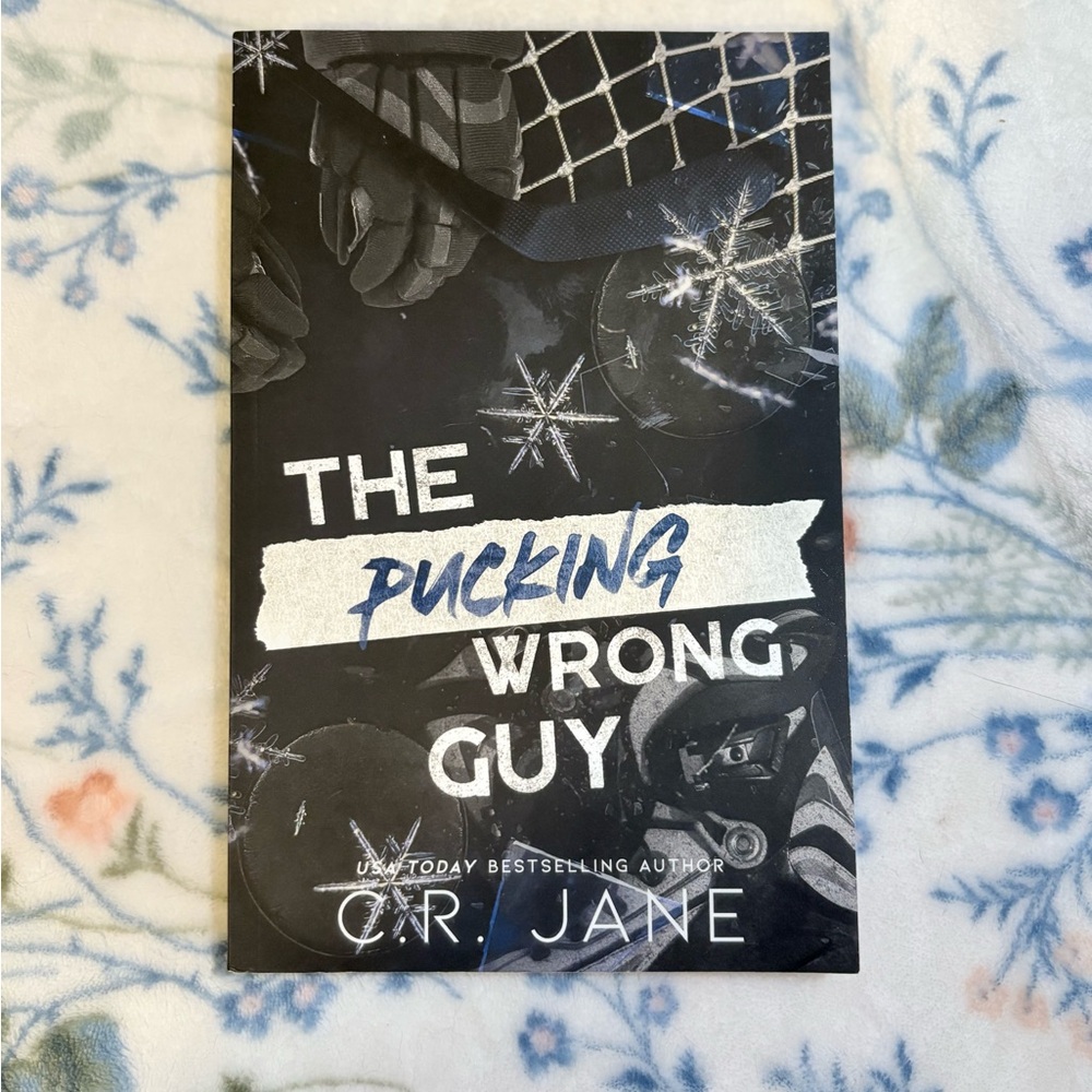 The Pucking Wrong Guy Book by C.R. Jane
